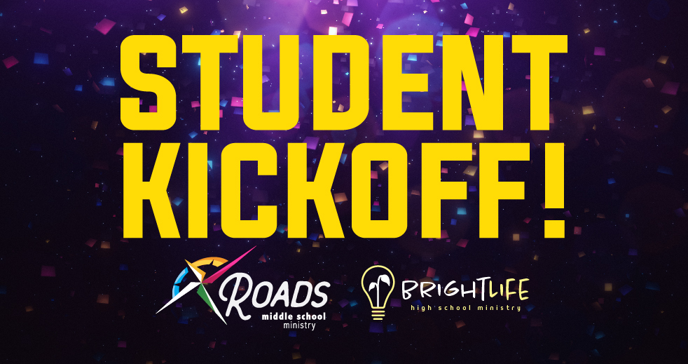 Student Kickoff XRoads Bright Life