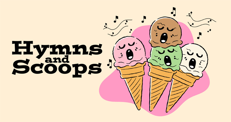 Hymns and Scoops