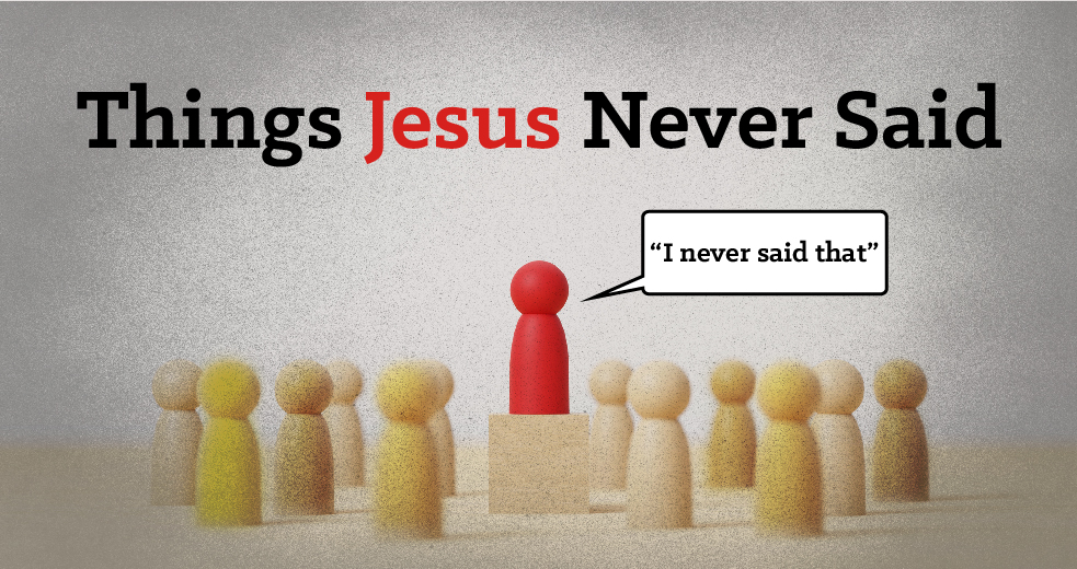 Things Jesus Never Said - Floris United Methodist Church