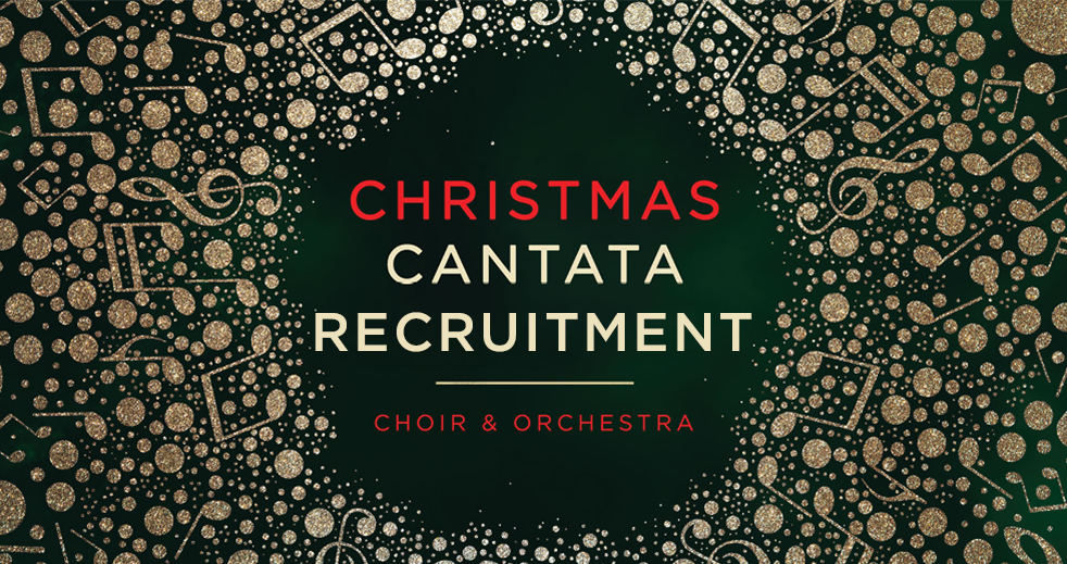 Christmas Cantata Recruitment